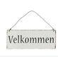 Metalskilt Velkommen - VIAMAJA.DK